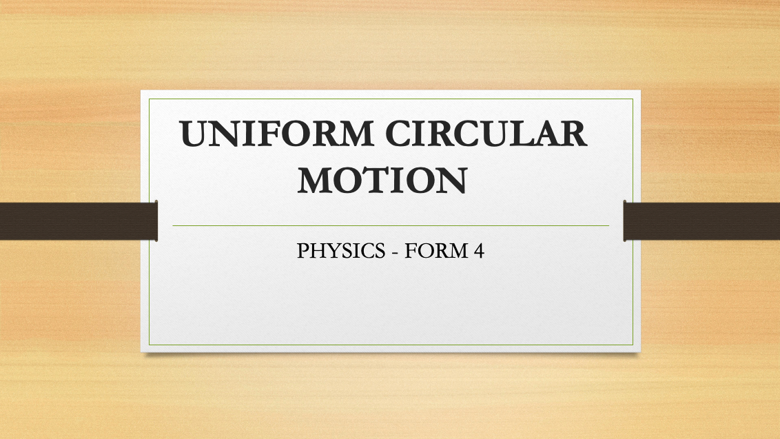 UNIFORM CIRCULAR MOTION